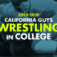 2019-2020 California Guys Wrestling in College