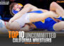 Top 10 Uncommitted California High School Wrestlers from 2026