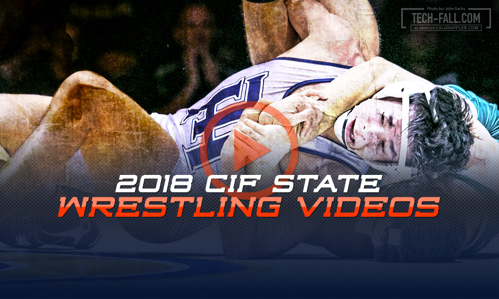 2018 California High School State Wrestling Finals Videos